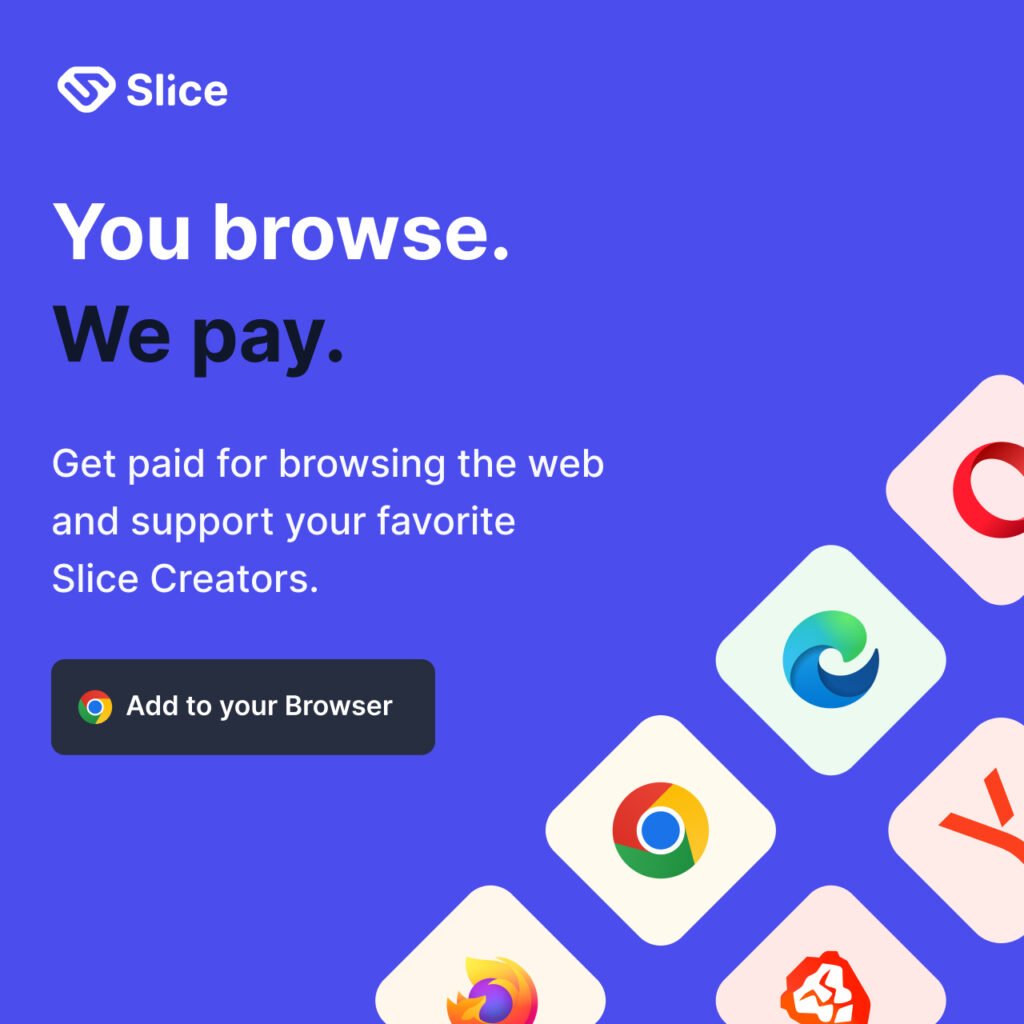 Slice – Get paid for browsing
